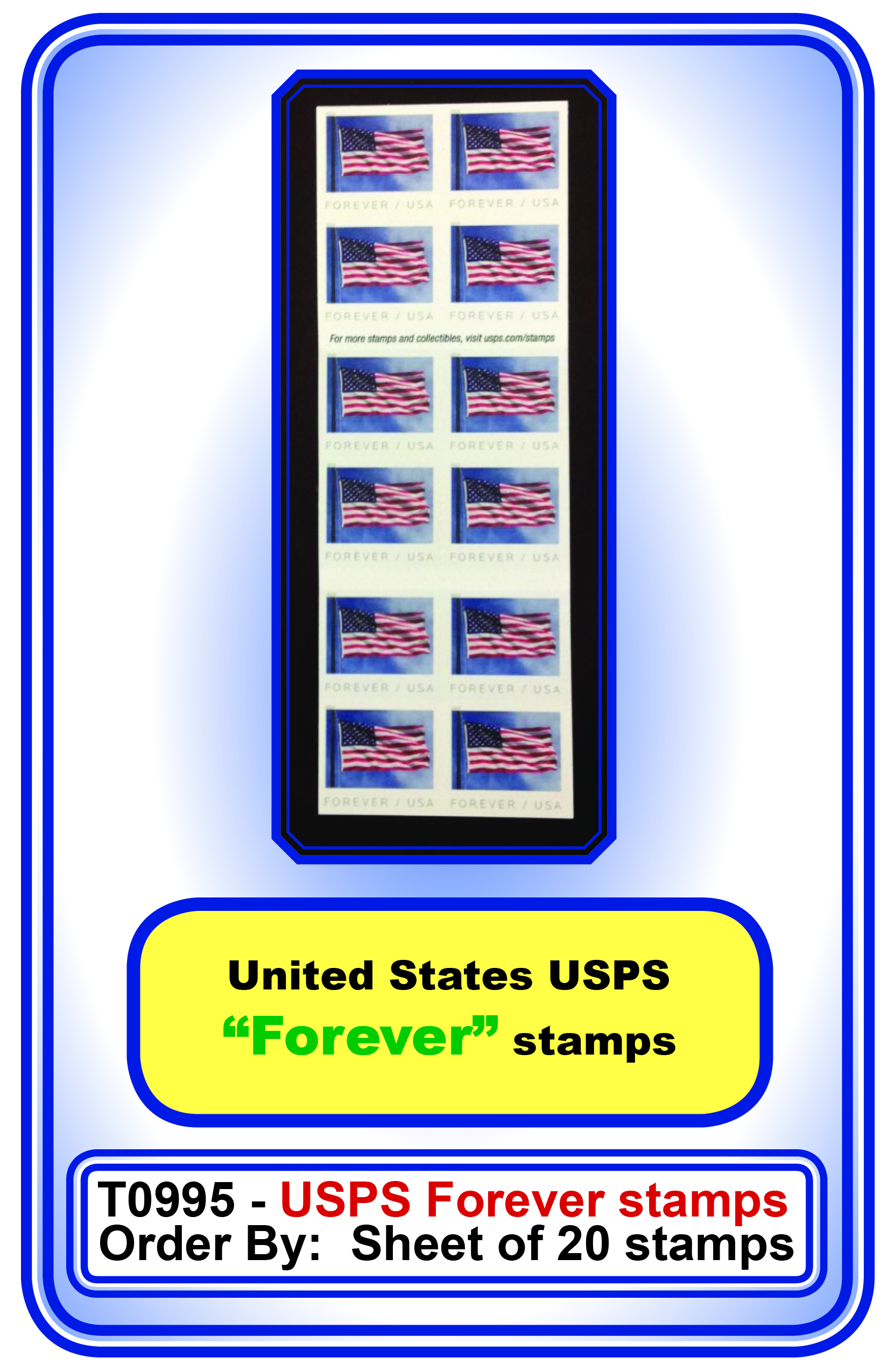 <B>STAMPS-USPS "FOREVER" postage stamp ** <b> Order By:  Sheet of 20 stamps</b>